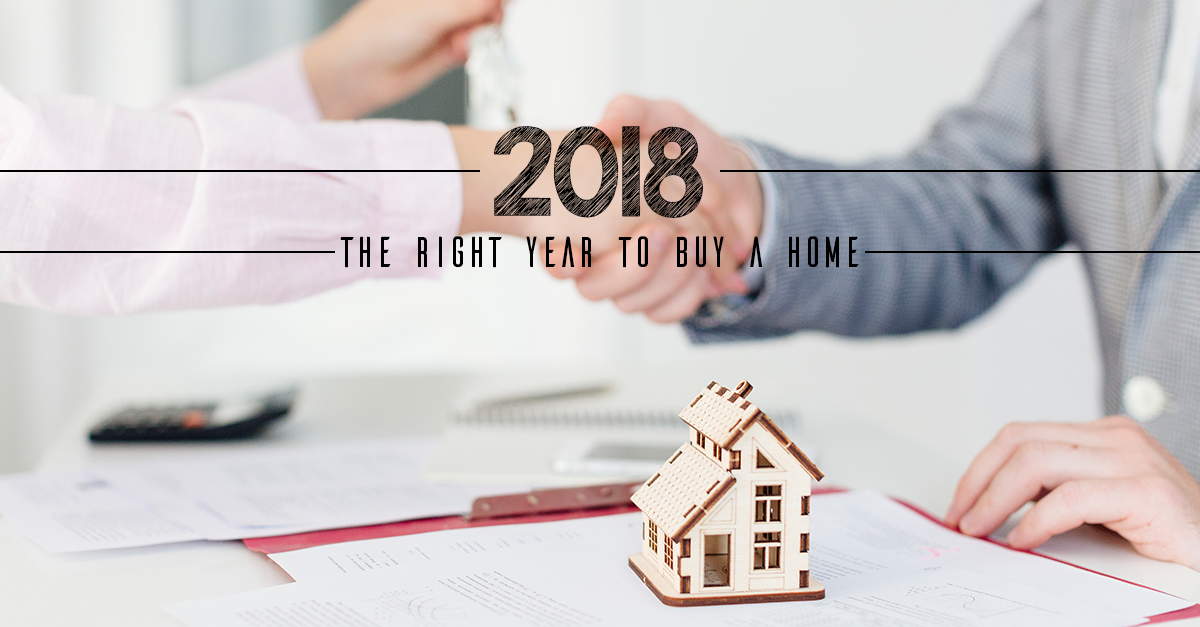 2018 - The right year to buy a home
